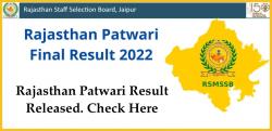 RSMSSB Patwari Final Result Out 2022: Rajasthan Patwari Result Released. Check Here