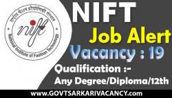 NIFT Vacancy 2022: Notification for 19 Vacancy, Apply Here